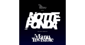Manu_Invisible_NotteFONDA_The_Ab_Factory